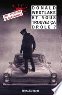 Et vous trouvez ça drôle ?