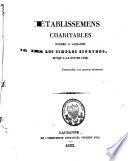 Etablissemens charitables fondés à Lausanne par les simples citoyens