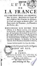 Etat de la France, contenant tous les princes, ducs et pairs,...