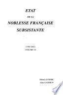 Etat de la noblesse française subsistante ...