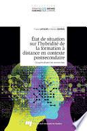 État de situation sur l’hybridité de la formation à distance en contexte postsecondaire, tome 2