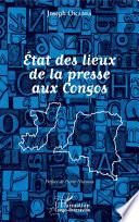 Etat des lieux de la presse aux Congos