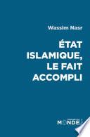 Etat Islamique, le fait accompli
