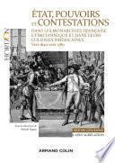État, pouvoirs et contestations dans les monarchies française et britannique