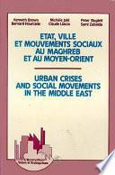 Etat, ville et mouvements sociaux au Maghreb et au Moyen-Orient