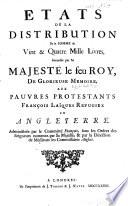 États de la distribution de la somme de vint & quatre mille livres, accordée par sa Majesté le feu Roy, de glorieuse memoire, aux pauvres Protestants françois laïques réfugiez en Angleterre, etc