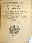 États détaillés des liquidations faites par la Commission d'indemnité ... en exécution de la loi du 27 avril 1825