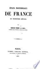États pontificaux de France au seizième siècle