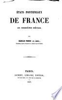États pontificaux de France zu seizième siècle ...