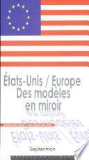 États-Unis / Europe Des modèles en miroir