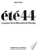 Été 44 [i.e. quarante-quatre]