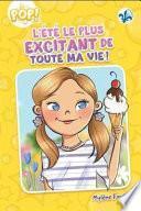 Été Le Plus Excitant De Toute Ma Vie ! (L').