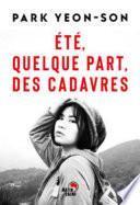 Eté, quelque part, des cadavres