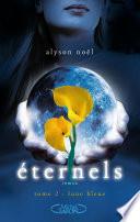 Eternels, Tome 2: Lune bleue