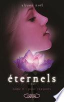 Eternels, Tome 6: Pour toujours