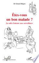 Êtes-vous un bon malade ?