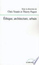Éthique, architecture, urbain