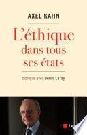 ETHIQUE DANS TOUS SES ETATS (L')