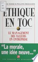 Éthique en toc : le management des valeurs
