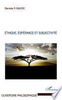 Ethique, espérance et subjectivité