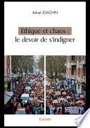 Éthique et chaos : le devoir de s'indigner