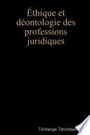 Éthique et déontologie des professions juridiques