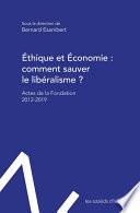Éthique et économie : comment sauver le libéralisme ?