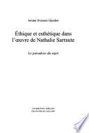 Éthique et esthétique dans l'oeuvre de Nathalie Sarraute