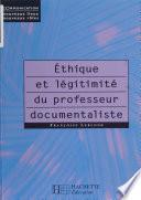 Éthique et légitimité du professeur documentaliste