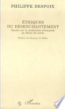 Ethiques du désenchantement