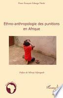 Ethno-anthropologie des punitions en Afrique
