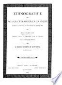 Ethnographie des peuples étrangers à la Chine: partie. Pays situés au midi de l'Empire chinois. 1886