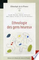 Ethnologie des gens heureux