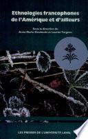 Ethnologies francophones de l'Amérique et d'ailleurs