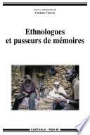 Ethnologues et passeurs de mémoires
