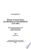 Etienne, François-Xavier des Michels de Champorcin (1721-1807)