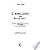 Etienne Jamet, alias Esteban Jamete