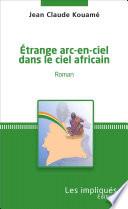 Etrange arc-en-ciel dans le ciel africain