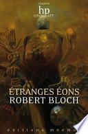 Étranges éons