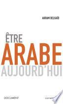 Être arabe aujourd'hui