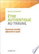 Etre authentique au travail