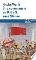 Être communiste en U.R.S.S. sous Staline