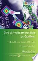 Être écrivain amérindien au Québec