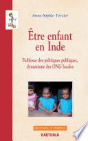 Etre enfant en Inde. Faiblesse des politiques publiques, dynamisme des ONG locales