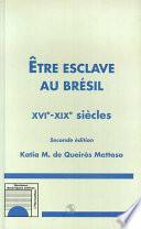 Être esclave au Brésil