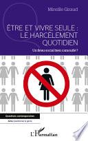 Etre et vivre seule : Le harcèlement quotidien
