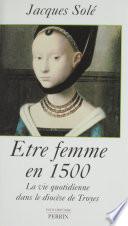 Être femme en 1500
