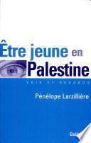 Etre jeune en Palestine