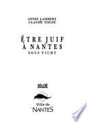 Etre juif à Nantes sous Vichy