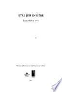 Etre juif en Isère entre 1939-1945